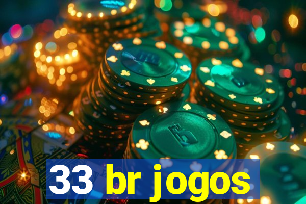 33 br jogos